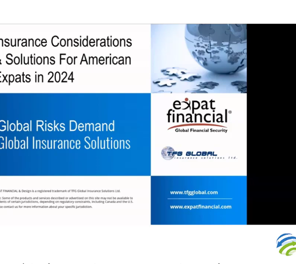 Insurance Considerations And Solutions For US Expats In 2024 – 2024 US Expat Finance Conference